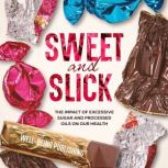 Sweet and Slick, WellBeing Publishing