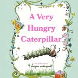 A Very Hungry Caterpillar, Monica Wagner