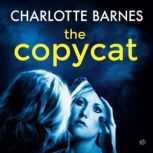 The Copycat, Charlotte Barnes