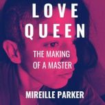 Love Queen, Mireille Parker