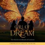 Call of Dream, Scorpion King Tale