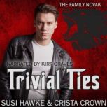 Trivial Ties, Susi Hawke