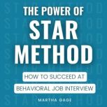 The Power of STAR Method, Martha Gage