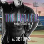 The Baller, August Jones