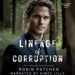 Lineage of Corruption, Robin Patchen