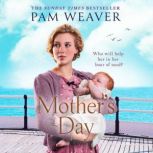 Mothers Day, Pam Weaver