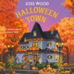 Halloween Town, Joss Wood