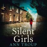 The Silent Girls, Ann Troup