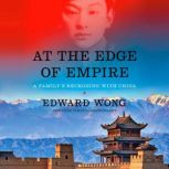 At the Edge of Empire, Edward Wong