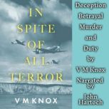 In Spite of All Terror, V M Knox