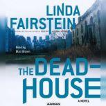 The Deadhouse, Linda Fairstein