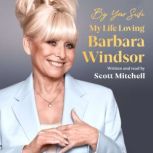 By Your Side My Life Loving Barbara ..., Scott Mitchell