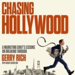Chasing Hollywood, Gerry Rich