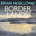 Borderlands, Brian McGilloway