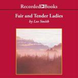 Fair and Tender Ladies, Lee Smith