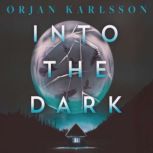 Into the Dark, rjan Karlsson