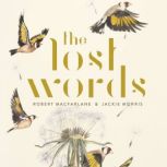 The Lost Words, Robert Macfarlane