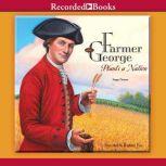 Farmer George Plants a Nation, Peggy Thomas