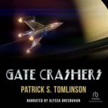 Gate Crashers, Patrick S. Tomlinson