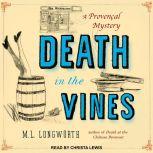 Death in the Vines, M.L. Longworth