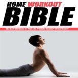Home Workout Bible, J. Steele