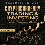 Cryptocurrency Trading  Investing, Szabolcs Juhasz