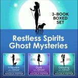 Restless Spirits Ghost Mysteries, Angela Pepper