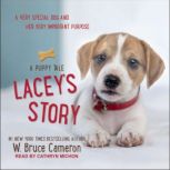 Lacey's Story A Puppy Tale, W. Bruce Cameron