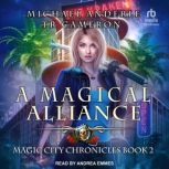 A Magical Alliance, Michael Anderle