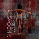 Shadows and Whispers, K.C. Mills