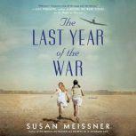 The Last Year of the War, Susan Meissner