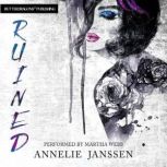Ruined, Annelie Janssen