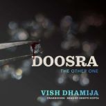 Doosra, Vish Dhamija