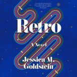 Retro, Jessica M. Goldstein