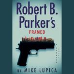 Robert B. Parkers Framed, Mike Lupica