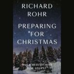 Preparing for Christmas, Richard Rohr
