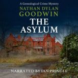 The Asylum, Nathan Dylan Goodwin