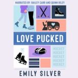 Love Pucked, Emily Silver