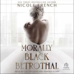 Morally Black Betrothal, Nicole French