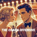 The Charm Offensive Summary  analys..., Isla Monroe