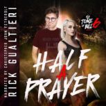 Half A Prayer, Rick Gualtieri