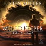 World Keeper, Justin Miller