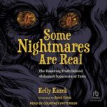 Some Nightmares Are Real, Kelly Kazek