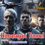 The Himalayan Tunnel, Dr. Amr Mounir