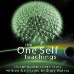 The One Self Teachings, Story Waters