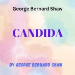 George Bernard Shaw CANDIDA, George Bernard Shaw
