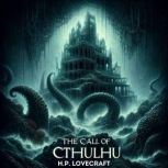 The Call of Cthulhu, H.P. Lovecraft