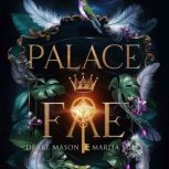 Palace Fae, Drake Mason