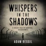 Whispers in the Shadows, Adam Reggil