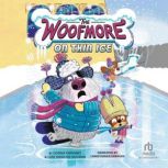 The Woofmore on Thin Ice, Donna Gephart